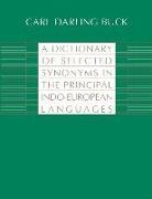Carl D. Buck, Carl Darling Buck - A Dictionary of Selected Synonyms in the Principal Indo-European Languages