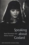 Harun Farocki, Kaja Silverman, Alan Soble - Speaking about Godard