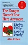 Alan Cohen - Dragon Doesn't Live Here Anymore