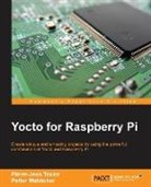 Petter Mabacker, Petter Mabäcker, Pierre-Jean Texier - Yocto for Raspberry Pi