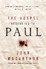 John MacArthur, John F. MacArthur - The Gospel According to Paul