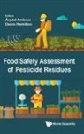 Aa Ambrus, Arpad Ambrus, Arpad Ambrus, Denis Hamilton, Arpad Ambrus, Arpad (National Food Chain Safety Office Ambrus... - Food Safety Assessment of Pesticide Residues
