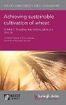 Paula Bramel, Simon Griffiths, Greg Rebetzke, Peter Langridge, Prof. Peter Langridge - Achieving Sustainable Cultivation of Wheat Volume 1