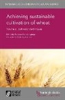 Peter Langridge, Prof. Peter Langridge - Achieving Sustainable Cultivation of Wheat Volume 2