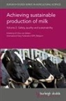 Sabine Cardoen, Wendie Claeys, Nico van Belzen, Dr Nico van Belzen, Nico Van Belzen - Achieving Sustainable Production of Milk Volume 2