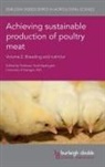Sammy Aggrey, Nicholas Anthony, Martien Groenen, Prof. Todd Applegate, Todd Applegate, Todd J. Applegate - Achieving Sustainable Production of Poultry Meat Volume 2