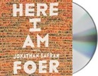 Jonathan Safran Foer, Ari Fliakos - Here I Am (Audio book)
