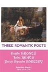 Emily Bronte, Emily Keats Bronte, John Keats, Percy Bysshe Shelley - Three Romantic Poets