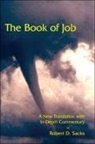 Robert D. Sacks - The Book of Job: A New Translation with In-Depth Commentary
