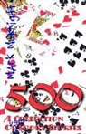 Mark McKnight - 500: A Collection of Very Short Stories