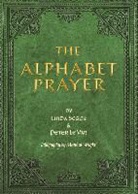 Peter Le Var, Linda Seger - The Alphabet Prayer