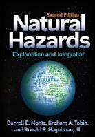 Ronald R. Hagelman, Ronald R. III Hagelman, Ronald R. Hagelman III, Burrell E Montz, Burrell E. Montz, Graham A. Tobin... - Natural Hazards, Second Edition