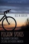 Neil M. Hanson, Erin Willard - Pilgrim Spokes: Cycling East Across America