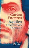 Carlos Castellanos Fuentes, Carlos Fuentes - Aquiles o el guerrillero y el asesino; Achilles or The Warrior and
