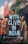 G. A. Henty - With Clive in India