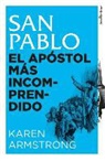 Karen Armstrong - San Pablo. El Apostol Mas Incomprendido