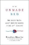 Stephen Marche, Stephen/ Fulford Marche - The Unmade Bed