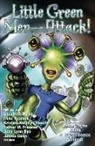 Jason Armstrong, Robin Wayne Bailey, BRYAN SCHMIDT, Bryan Thomas Schmidt, Bryan Thomas Schmidt - Little Green Men-Attack!