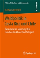Markus Langenfeld - Waldpolitik in Costa Rica und Chile