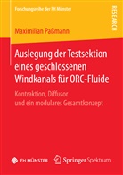 Maximilian Paßmann - Auslegung der Testsektion eines geschlossenen Windkanals für ORC-Fluide