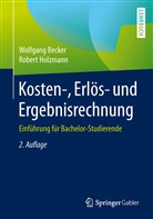 Wolfgan Becker, Wolfgang Becker, Robert Holzmann - Kosten-, Erlös- und Ergebnisrechnung