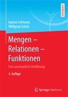 Ingma Lehmann, Ingmar Lehmann, Wolfgang Schulz - Mengen - Relationen - Funktionen