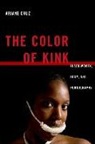 Ariane Cruz - The Color of Kink