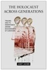 Janet Jacobs - The Holocaust Across Generations