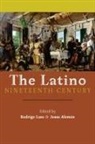 Jesse Aleman, Jesse Aleman, Jesse Alemán, Jesse Alemn, Rodrigo Lazo - The Latino Nineteenth Century