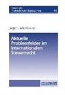 Jürgen Lüdicke, Jürge Lüdicke (Prof. Dr.), St Prof. Dr.) Jürgen Lüdicke (RA - Aktuelle Problemfelder im internationalen Steuerrecht