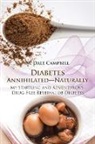 M. Dale Campbell - Diabetes Annihilated Naturally