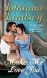 Johanna Lindsey - Make Me Love You