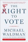 Michael Waldman - The Fight to Vote