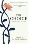 Edith Eger, Edith Eva Eger - The Choice
