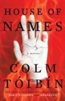 Colm Toibin - House of Names