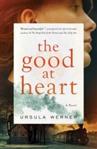 Ursula Werner - The Good at Heart