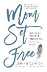 Jeannie Cunnion, Cunnion Jeannie, Elizabeth Hasselbeck - Mom Set Free