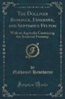 Nathaniel Hawthorne - The Dolliver Romance, Fanshawe, and Septimius Felton