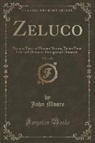 John Moore - Zeluco, Vol. 1 of 2