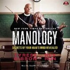 Tyrese Gibson, Rev Run, Cary Hite - Manology: Secrets of Your Man's Mind Revealed (Audio book)