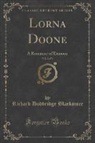 Richard Doddridge Blackmore - Lorna Doone, Vol. 2 of 3