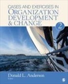 Donald L. Anderson, Donald L. (EDT) Anderson, Donald L. Anderson - Cases and Exercises in Organization Development & Change