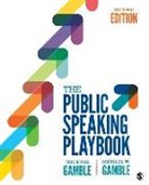 Michael W. Gamble, Teri Kwal Gamble, Teri Susan Kwal Gamble, Teri Susan Kwal/ Gamble Gamble - The Public Speaking Playbook