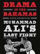Dave Hannigan - Drama in the Bahamas: Muhammad Ali's Last Fight (Audio book)