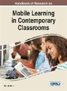 Dominic Mentor - Handbook of Research on Mobile Learning in Contemporary Classrooms