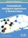 Sujata Dash, Bidyadhar Subudhi - Handbook of Research on Computational Intelligence Applications in Bioinformatics