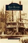 Eric J. Brock, Gary Joiner, Gary D. Joiner - Red River Steamboats