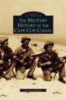 Capt Gerald Butler, Gerald Butler - Military History of Cape Cod Canal