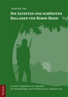 Johannes Frey, Johannes Frey - Die ältesten und schönsten Balladen von Robin Hood