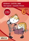 Montserrat Camps Mundó, Rosamaria Felip Falcó, Anna Triola Teixidor - Lengua castellana, 6 Educación Primaria (Catalunya, Illes Balears). Quaderno (ed. 2015)